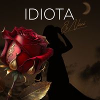 EL NACI - Idiota