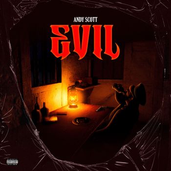 Andy Scott - Evil (Explicit)