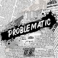 Big T - Problematic (Explicit)