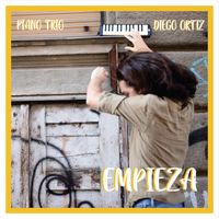 Diego Ortiz - Empieza (Piano Trio)