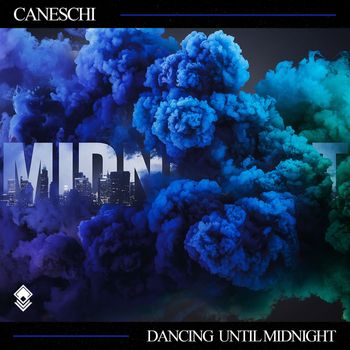Caneschi - Dancing Until Midnight