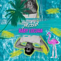 Joe Asher - Baby Locura