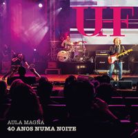 UHF - Aula Magna, 40 Anos Numa Noite (Ao Vivo)