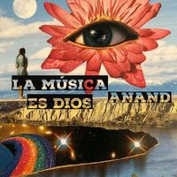 Adonai Anand - La Música Es Dios (Explicit)