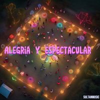 Sultan - Alegría y espectacular