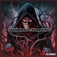 Sultan - Sentimientos Vengativos