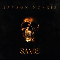 Jayson Norris - SAME