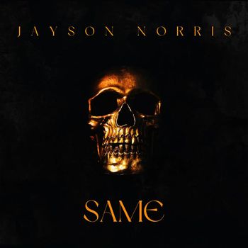Jayson Norris - SAME