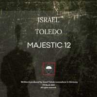 Israel Toledo - Majestic 12
