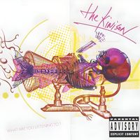 The Kinison - WHAT ARE YOU LISTENING TO? (Studio [Explicit])