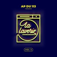 AP du 113 - La Laverie Vol. 2 (Explicit)