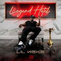 Lil' Keke - Legend Hotel (Explicit)