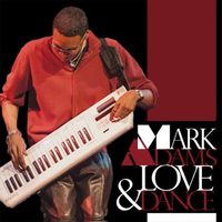 Mark Adams - Love and Dance
