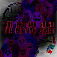 The Pattern Sound - The Pattern Ghost (Original Mix)