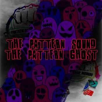 The Pattern Sound - The Pattern Ghost (Original Mix)