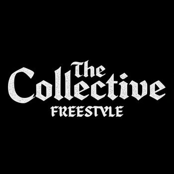 The Collective - Collective Freestyle (Explicit)