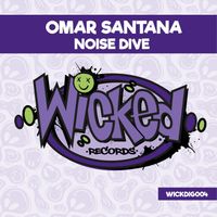 Omar Santana - Noise Dive (Explicit)