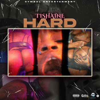 Tishaine - Hard (Explicit)