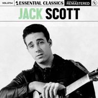 Jack Scott - Essential Classics, Vol. 754: Jack Scott