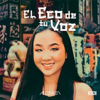 Alexei - El Eco de tu Voz