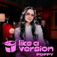 Poppy - Taste (triple j Like A Version)