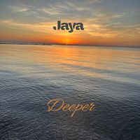Jaya - Deeper