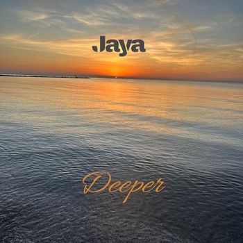 Jaya - Deeper