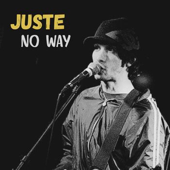 JUSTE - No Way