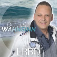 EBBO - Du bist Wahnsinn