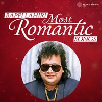Bappi Lahiri - Bappi Lahiri Most Romantic Songs