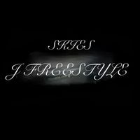 SKIES - J FREESTYLE (Explicit)