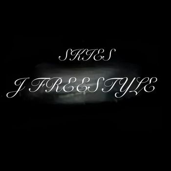SKIES - J FREESTYLE (Explicit)