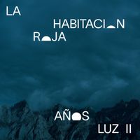 La Habitación Roja - Años Luz II