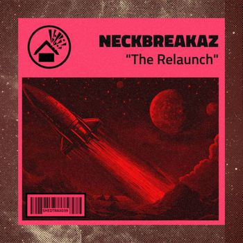 NeckBreakaz - The Relaunch