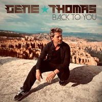 Gene Thomas - Back to You