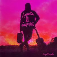 Miguel Campello - A Quién Le Importa