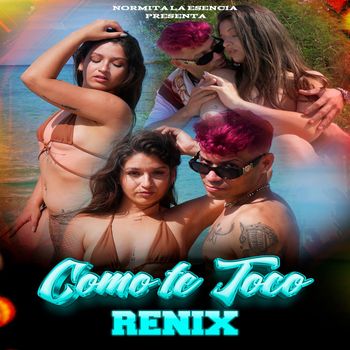 Renix - Como Te Toco (Explicit)