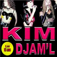 Kim Djam'l - les 10 ans