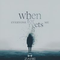 zare - When Everyone Forgets Me