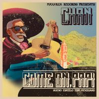 Chan - Come On, Papi