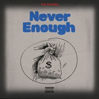 The Ravens - Never Enough (Explicit)