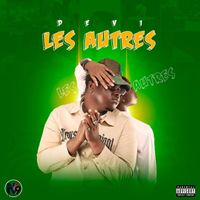DEVI - LES AUTRES (Explicit)
