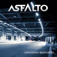 Asfalto - Canciones Aparcadas