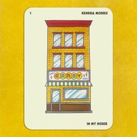 Kendra Morris - In My House
