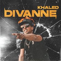 Khaled - Divanne (Explicit)