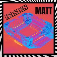 Matt - Basics
