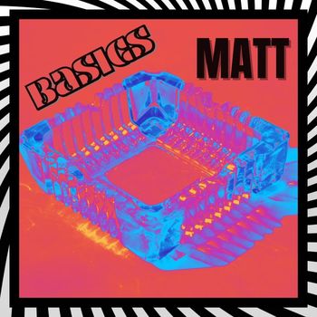 Matt - Basics