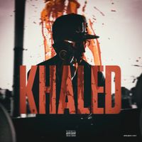 Khaled - Khaled (Explicit)