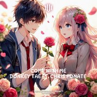 Donkey Tae - Come With Me