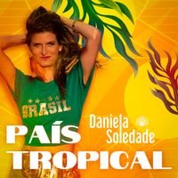 Daniela Soledade - Pais Tropical